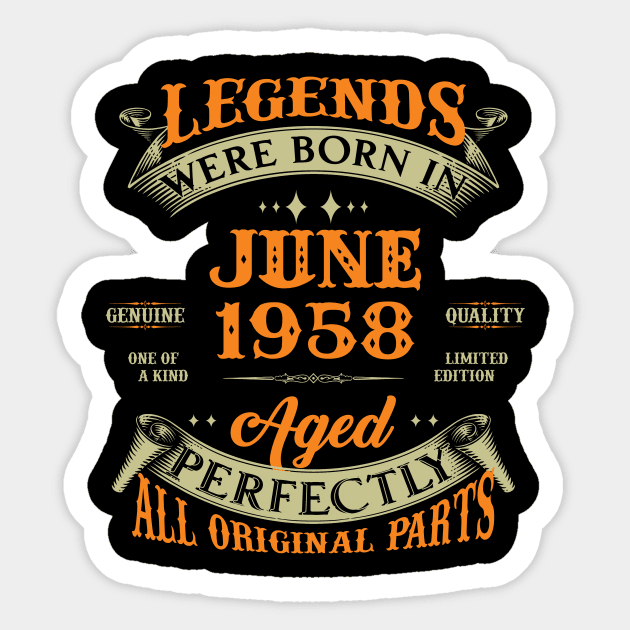 65th Birthday Gift Legends Born In June 1958 65 Years Old Sticker by Che Tam CHIPS